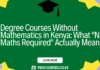 Degree Courses Without Mathematics in Kenya: What “No Maths Required” Actually Means
