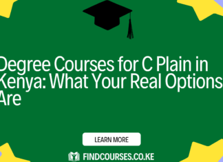 Degree Courses for C Plain in Kenya: What Your Real Options Are