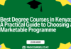 Best Degree Courses in Kenya: A Practical Guide to Choosing a Marketable Programme